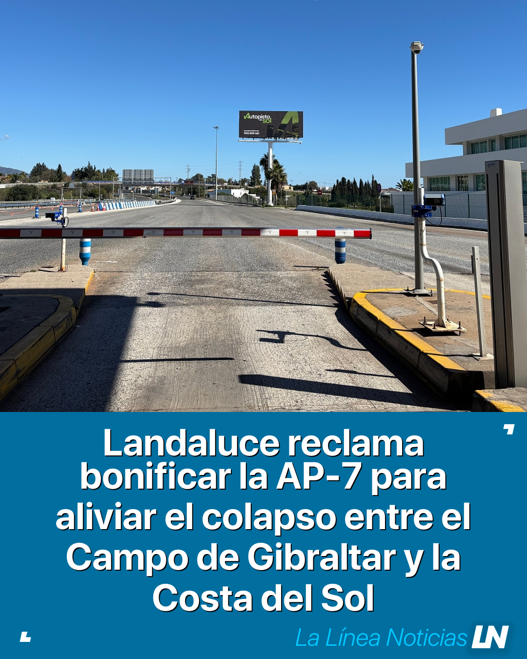 Landaluce reclama bonificar la AP-7 para aliviar el colapso entre el Campo de Gibraltar y la Costa del Sol