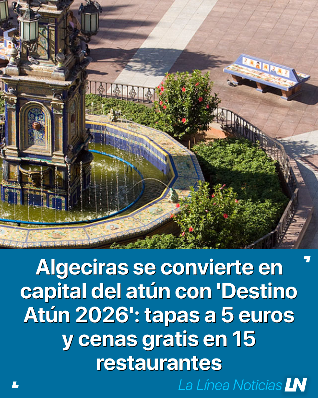 Algeciras se convierte en capital del atún con 'Destino Atún 2026': tapas a 5 euros y cenas gratis en 15 restaurantes